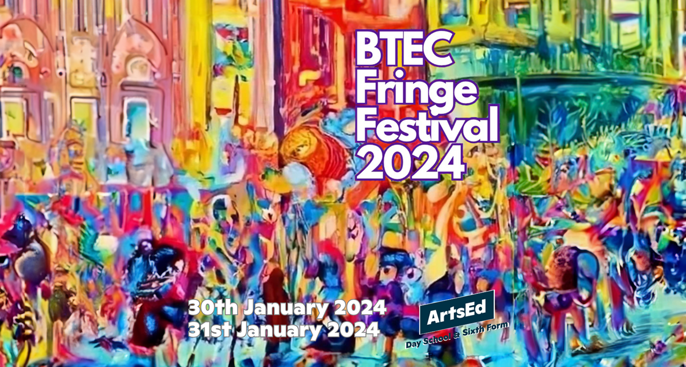 2024 BTEC Fringe Festival ArtsEd