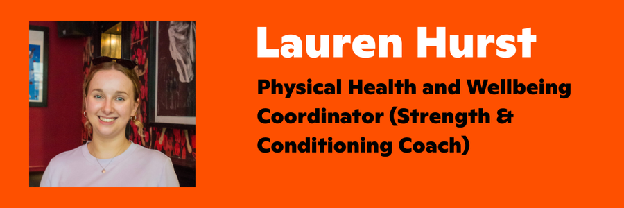 Photo of Lauren Hurst Physical Health and Wellbeing Coordinator (Strength & Conditioning Coach)